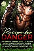 Recipe for Danger: A Collection of Military Romantic Suspense Books
