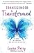 Transgender to Transformed:...