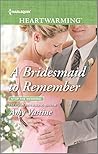 A Bridesmaid to Remember (Stop the Wedding!)