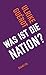 Was ist die Nation? by Ulrike Guérot