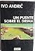 Un puente sobre el Drina by Ivo Andrić