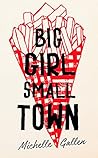 Big Girl, Small Town by Michelle Gallen