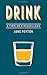 Drink: A Tippler's Miscellany