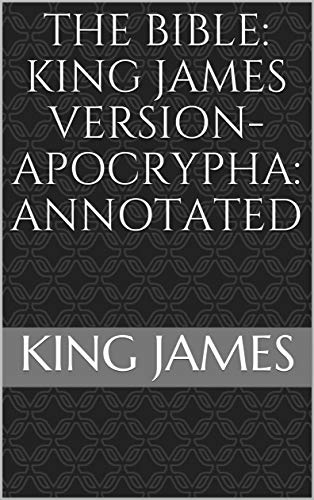 The Bible: King James Version-Apocrypha (Kindle Edition)