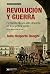 Revolución y guerra: Formación de una elite dirigente en la Argentina criolla (Historia y Cultura) (Spanish Edition)