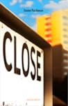 Close
