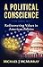 A Political Conscience: Rediscovering Values in American Politics