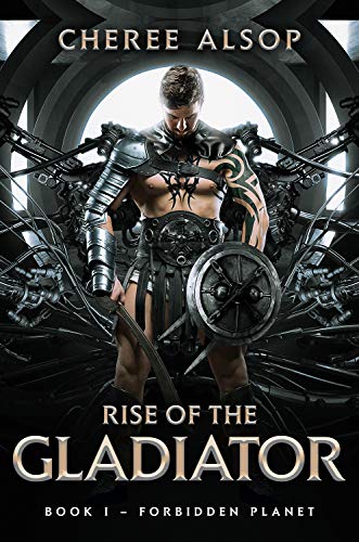 Forbidden Planet (Rise of the Gladiator, #1)