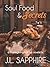 Soul Food & Secrets by J.L. Sapphire