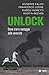 Unlock: Come trarre vantagg...