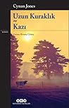 Uzun Kuraklık - Kazı