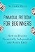 Financial Freedom for Begin...