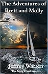 The Adventures of Brett and Molly by Jeffrey  Warren