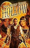 Hollow by Kyle Robert Shultz