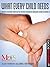 What Every Child Needs: Meet Your Child's Nine Basic Needs for Love