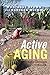 Active Aging: Life Design for Health