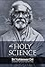 The Holy Science