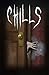 Chills: Stories that grip y...