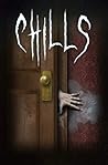 Chills: Stories that grip your heart and squeeze... Chills: Stories that grip your heart and squeeze...