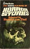 The Sixth Pan Book of Horror Stories by Herbert van Thal