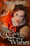 The Cave of Wishes: A Pumpkin Princess Novella (The Pumpkin Princess Novellas #4) The Cave of Wishes: A Pumpkin Princess Novella (The Pumpkin Princess Novellas #4)