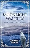 Moonlight Walkers by Courtney Moore