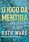 O jogo da mentira by Ruth Ware