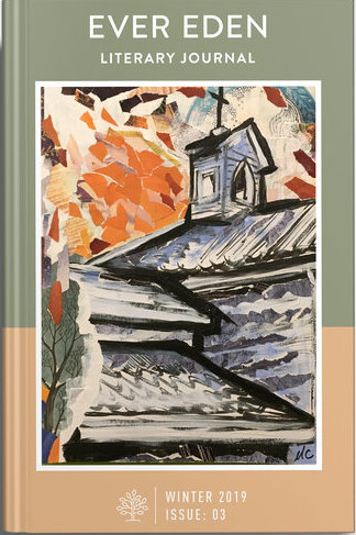 Ever Eden Literary Journal (Winter 2019 Issue 03)