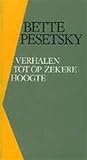 Verhalen tot op zekere hoogte by Bette Pesetsky Verhalen tot op zekere hoogte by Bette Pesetsky