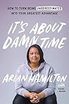 It's About Damn Time by Arlan Hamilton