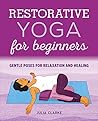 Restorative Yoga ...
