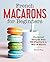 French Macarons for Beginne...