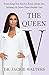 The Queen V: Everything You Need to Know About Sex, Intimacy & Down There Health Care