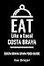 EAT LIKE A LOCAL- COSTA BRA...