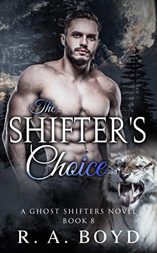 The Shifter's Choice (Ghost Shifters, #8)