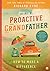 Being a Proactive Grandfather: How to Make A Difference