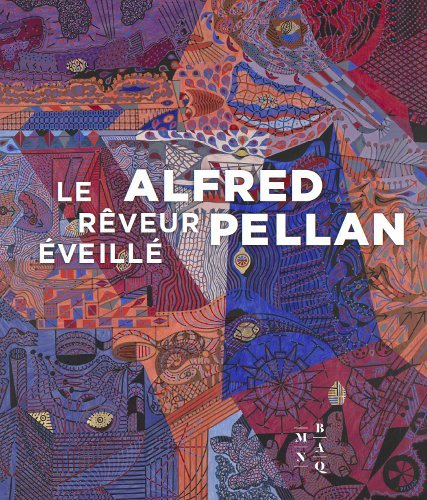 Alfred Pellan : le rêveur éveillé
