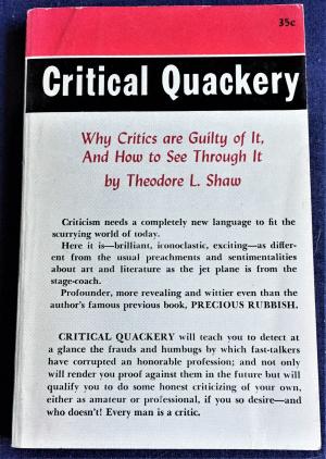 Critical Quackery: Why Critics Are Guilty of It And How to See Through It