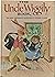 The Uncle Wiggly Book: The Rabbit Gentleman's Adventures