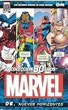Colección 80 años Marvel 06: Nuevos horizontes Colección 80 años Marvel 06: Nuevos horizontes