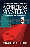 A Christmas Mystery (The Cambridge Murder Mysteries Book 4)