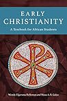 Early Christianity: A Textbook for African Students