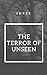 The Terror of Unseen