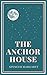 The Anchor House