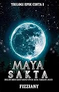 Trilogi Epik Cinta I: Maya Sakta
