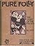 Pure Folly: The Story of Th...