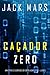 Caçador Zero (Uma Série de Suspenses do Espião Agente Zero — Livro 3) (Portuguese Edition)