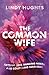 The Common Wife: Getting Lo...