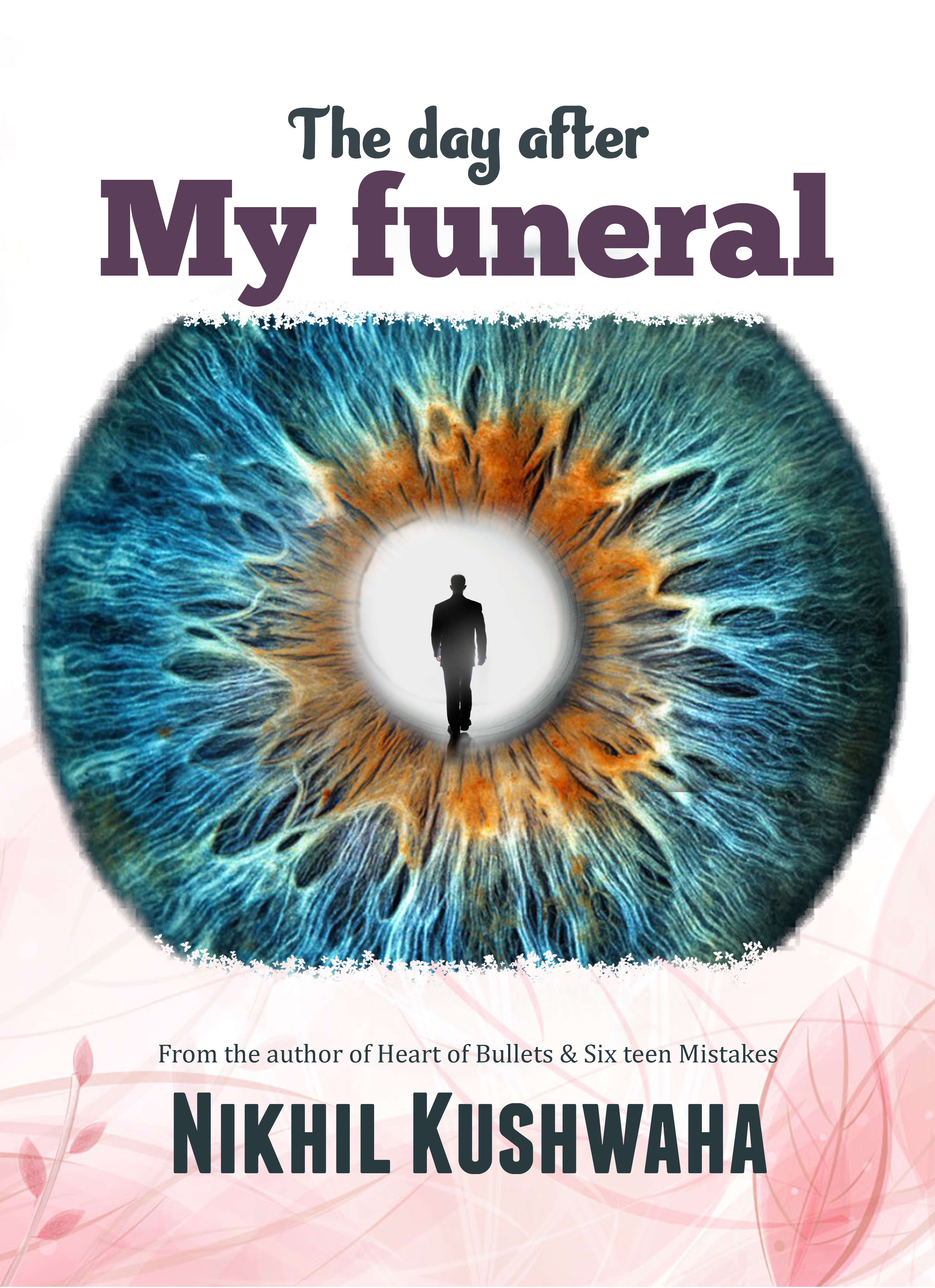The Day After My Funeral