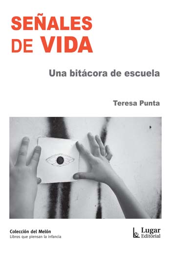 Señales de Vida. Una bitácora de escuela (Paperback)